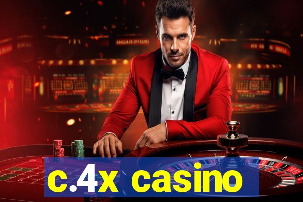 c.4x casino